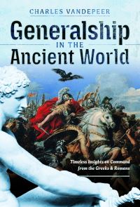 Book Cover for Generalship in the Ancient World by Charles Vandepeer