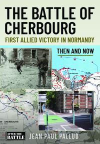 Book Cover for The Battle of Cherbourg by JeanPaul Pallud