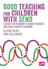 Book Cover for Good Teaching for Children With SEND by Alison Silby, Ann Callander