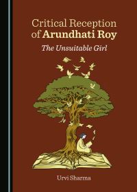 Book Cover for Critical Reception of Arundhati Roy by Urvi Sharma