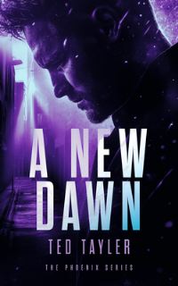 Book Cover for A New Dawn by Ted Tayler