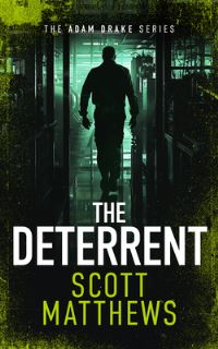 Book Cover for The Deterrent by Scott Matthews