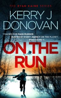 Book Cover for On the Run by Kerry J Donovan