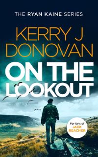 Book Cover for On the Lookout by Kerry J Donovan