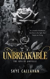 Book Cover for Unbreakable by Skye Callahan