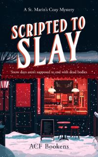Book Cover for Scripted To Slay by ACF Bookens