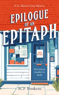 Book Cover for Epilogue Of An Epitaph by ACF Bookens