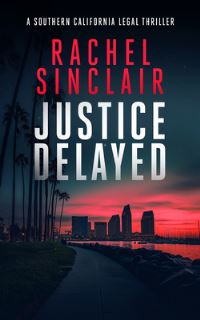 Book Cover for Justice Delayed by Rachel Sinclair