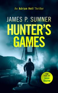 Book Cover for Hunter's Games by James P Sumner