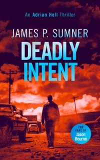 Book Cover for Deadly Intent by James P Sumner