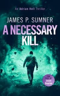 Book Cover for A Necessary Kill by James P Sumner
