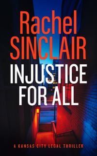 Book Cover for Injustice for All by Rachel Sinclair
