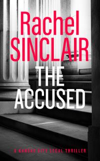 Book Cover for The Accused by Rachel Sinclair