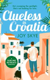 Book Cover for Clueless in Croatia by Joy Skye