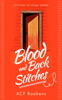 Book Cover for Blood and Back Stitches by Acf Bookens