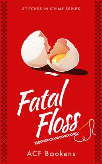 Book Cover for Fatal Floss by Acf Bookens