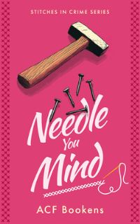 Book Cover for Needle You Mind by Acf Bookens