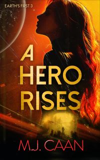 Book Cover for A Hero Rises by M J Caan