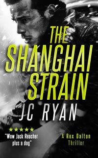 Book Cover for The Shanghai Strain by JC Ryan