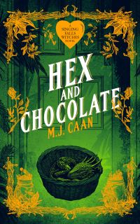Book Cover for Hex and Chocolate by M J Caan