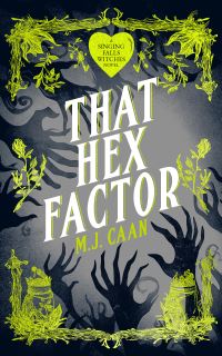 Book Cover for That Hex Factor by M J Caan