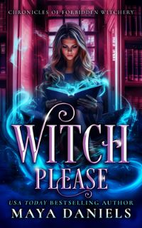 Book Cover for Witch Please by Maya Daniels