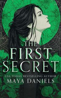 Book Cover for The First Secret by Maya Daniels