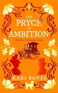 Book Cover for The Pryce of Ambition by Kari Bovee