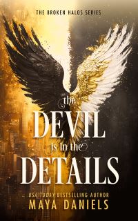 Book Cover for The Devil Is in the Details by Maya Daniels