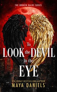 Book Cover for To Look the Devil in the Eye by Maya Daniels