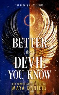 Book Cover for Better The Devil You Know by Maya Daniels