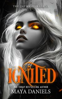 Book Cover for Ignited by Maya Daniels