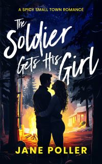 Book Cover for The Soldier Gets His Girl by Jane Poller