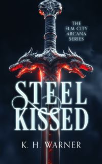 Book Cover for Steel Kissed by K H Warner