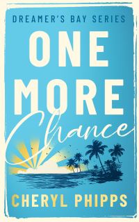 Book Cover for One More Chance by Cheryl Phipps