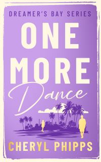 Book Cover for One More Dance by Cheryl Phipps