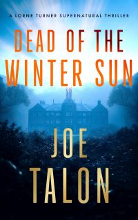 Book Cover for Dead of the Winter Sun by Joe Talon