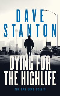 Book Cover for Dying for the Highlife by Dave Stanton