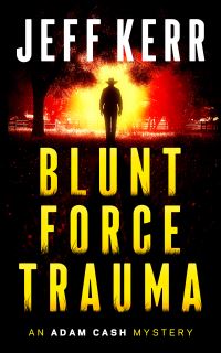 Book Cover for Blunt Force Trauma by Jeff Kerr