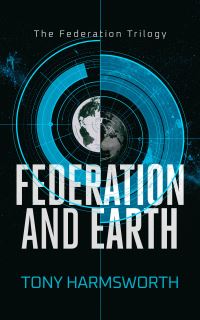 Book Cover for Federation and Earth by Tony Harmsworth