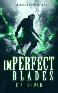 Book Cover for ImPerfect Blades by C N Rowan