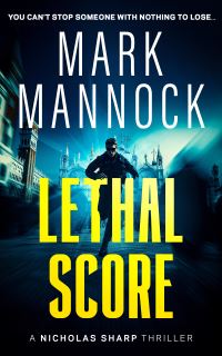 Book Cover for LETHAL SCORE by Mark Mannock