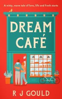 Book Cover for Dream Café by RJ Gould