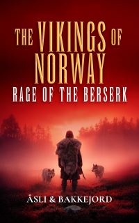 Book Cover for Rage of the Berserk by Ole Âsli, Tony Bakkejord