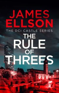 Book Cover for The Rule of Threes by James Ellson