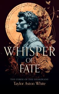 Book Cover for Whisper of Fate by Taylor Aston White