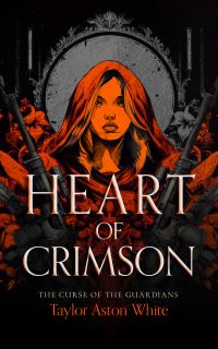 Book Cover for Heart of Crimson by Taylor Aston White