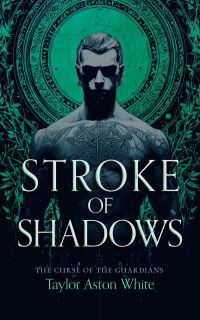 Book Cover for Stroke of Shadows by Taylor Aston White