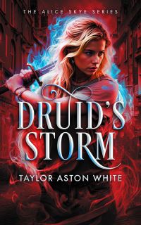 Book Cover for Druid's Storm by Taylor Aston White
