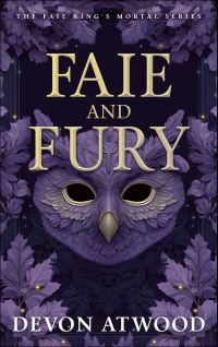 Book Cover for Faie and Fury by Devon Atwood